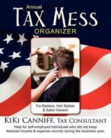 Annual Tax Mess Organizer for Barbers, Hair Stylists & Salon Owners