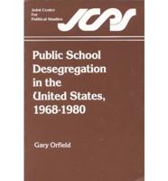 Public School Desegregation in the United States, 1968-1980