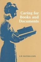 Caring for Books and Documents, 2nd Edition