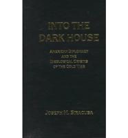 Into the Dark House
