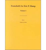 Festschrift for Eric P. Hamp