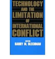 Technology and the Limitation of International Conflict (Fpi Papers in International Affairs)
