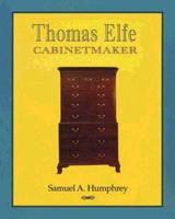 Thomas Elfe, Cabinetmaker