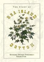 The Story of Sea Island Cotton