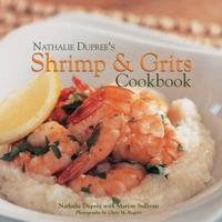 Nathalie Dupree's Shrimp & Grits Cookbook