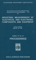 2nd Symposium of the Technical Committee, Measurement of Electrical Quantities--TC4 on Industrial Measurement of Electrical and Electronic Components and Equipment