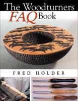 The Woodturner's FAQ Book