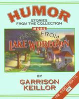 More News from Lake Wobegon: Humor