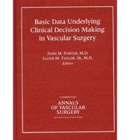 Basic Data Underlying Clinical Decision-Making in Vascular Surgery