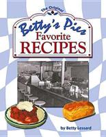 The Original Betty's Pies Favorite Recipes