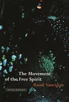 The Movement of the Free Spirit