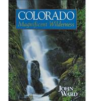 Colorado, Magnificent Wilderness