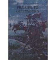 Prelude to Gettysburg : Encounter at Hanover : Story of the Invasion Of