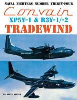 Convair XP5Y-1 & R3Y-1/2 Tradewind