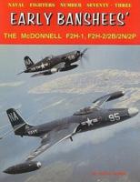 Early Banshees': The McDonnell F2H-1, F2H-2/2B/2N/2P