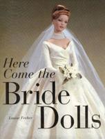 Here Come the Bride Dolls