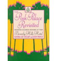 The Pink Palace Revisited