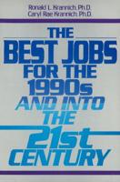 Best Jobs for the 1990'S & Into the 21st Century