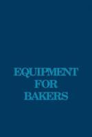 Equipment for Bakers