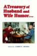 Treasury of Husband and Wife Humor