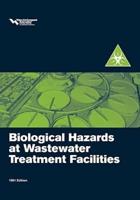 Biological Hazards at Wastewater Treatment Facilities