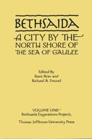 The Bethsaida Excavations Project Reports & Contextual Studies