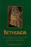 Bethsaida: A City by the North Shore of the Sea of Galilee, Vol. 2