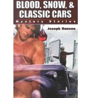 Blood, Snow & Classic Cars