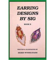 Earring Designs by Sig - Book II