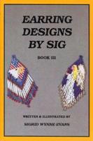 Earring Designs by Sig Book III - Celebrations