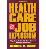 Health Care Job Explosion!