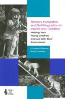 Sensory Integration and Self-Regulation in Infants and Toddlers