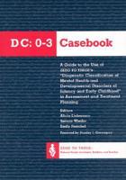DC:0-3 Casebook