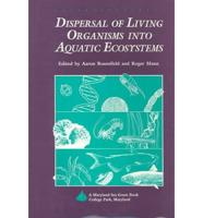 Dispersal of Living Organisms Into Aquatic Ecosystems