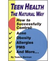 Teen Health the Natural Way