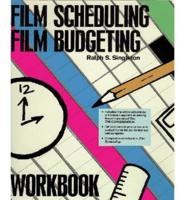 Film Scheduling/Film Budgeting Workbook