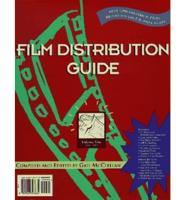 Film Distribution Guide, Volume 1