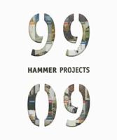 Hammer Projects, 1999-2009