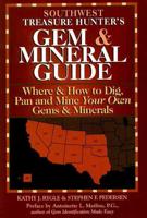 Southwest Treasure Hunter's Gem & Mineral Guide