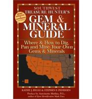 Southwest Treasure Hunters' Gem and Mineral Guide to the USA