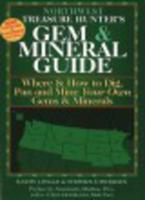 Northwest Treasure Hunter's Gem & Mineral Guide