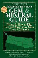 Northwest Treasure Hunter's Gem & Mineral Guide 4/E