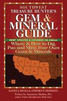 Southwest Treasure Hunter's Gem and Mineral Guide (5Th Ed.)