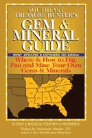 Southeast Treasure Hunter's Gem & Mineral Guide (5Th Edition)