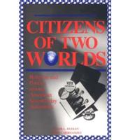 Citizens of Two Worlds