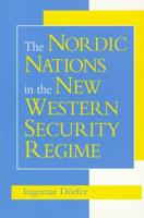 The Nordic Nations in the New Western Security Regime