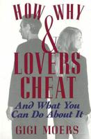 How & Why Lovers Cheat