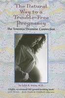 The Natural Way to a Trouble-Free Pregnancy