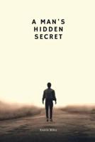 A Man's Hidden Secret