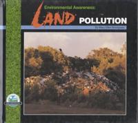 Environmental Awareness--Land Pollution